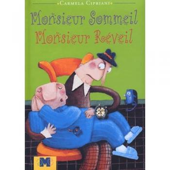 Monsieur sommeil, monsieur réveil