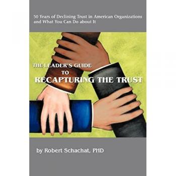 The Leader's Guide to Recapturing the Trust