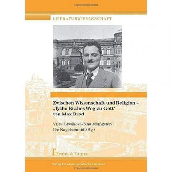 Zwischen Wissenschaft und Religion – „Tycho Brahes Weg zu Gott“ von Max Brod