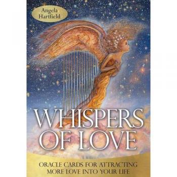 Whispers of Love Oracle : Oracle Cards for Attracting More Love into Your Life