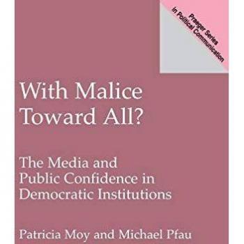 With Malice Toward All, Praeger Studies in Political Communication