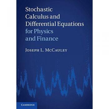 Stochastic calculus and differential equations for physics and finance hardcover