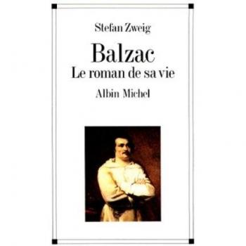 Balzac. Le roman de sa vie