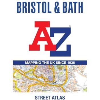 Bristol and Bath A-Z Street Atlas : Accurate Street Map for Easy Navigation
