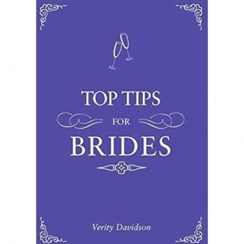 Top Tips For Brides: From Planning And Invites To Dresses And Shoes, The Complete Wedding Guide