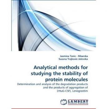 Analytical methods for studying the stability of protein molecules: Determination and analysis of the degradation products and the products of aggregation of