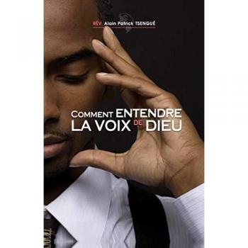 Comment entendre la voix de Dieu