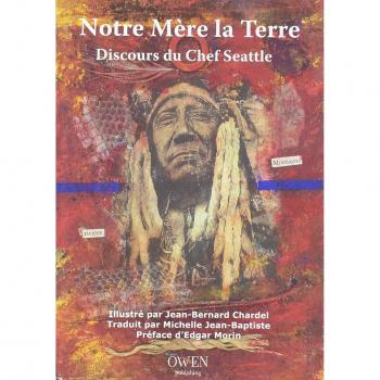 Notre Mère la Terre : Discours du chef Seattle