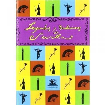 Leyendas Y Tradiciones De Sevilla/Legends and Traditions of Seville