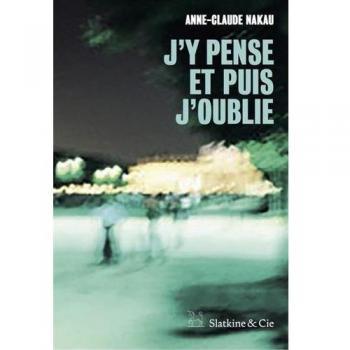 J'y Pense Et Puis J'oublie