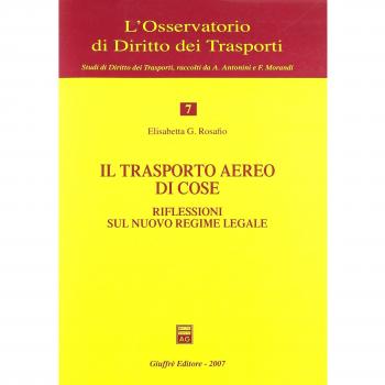 Il trasporto aereo di cose. Riflessioni sul nuovo regime legale