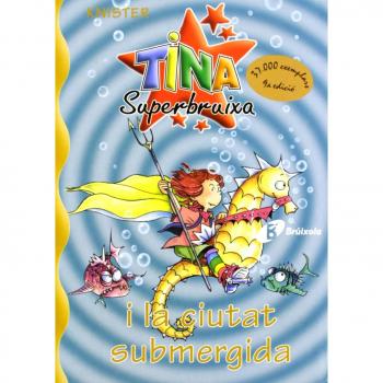 Tina Superbruixa i la ciutat submergida