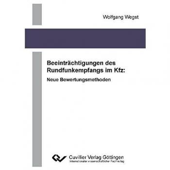 Beeinträchtigungen des Rundfunkempfangs im Kfz: Neue Bewertungsmethoden