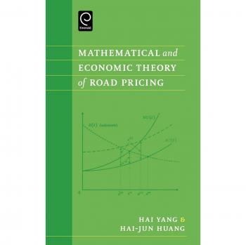 Mathematical and Economic Theory of Road Pricing