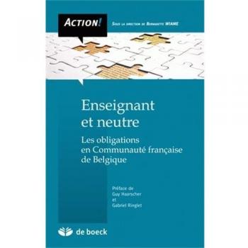 Enseignant et Neutre les Obligations en Communaute Française de Belgique