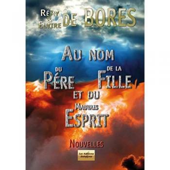 AU NOM DU PÈRE DE LA FILLE ET DU MAUVAIS ESPRIT