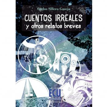 Cuentos irreales y otros relatos breves (Tapa blanda).