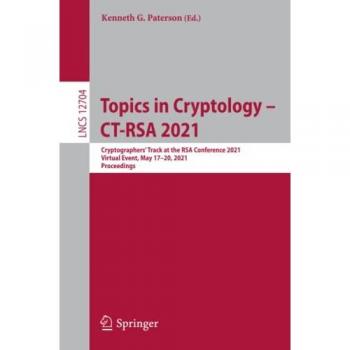 Topics in Cryptology CT-RSA 2021