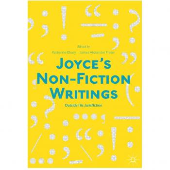 Joyce’s Non-Fiction Writings: Outside His Jurisfiction