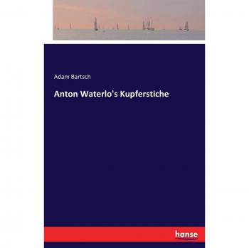 Anton Waterlo's Kupferstiche