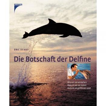 Die Botschaft der Delfine