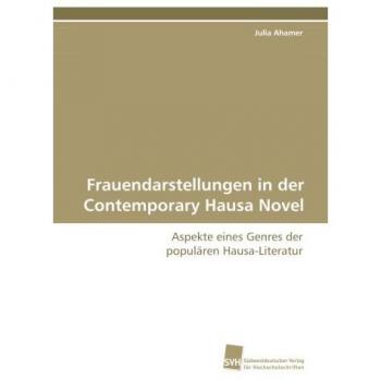 Frauendarstellungen in der Contemporary Hausa Novel