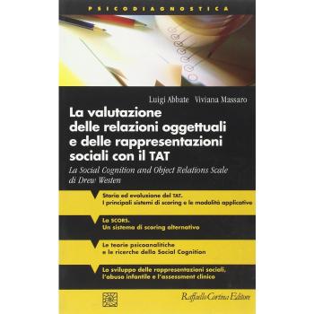 La valutazione delle relazioni oggettuali e delle rappresentazioni sociali con il TAT. La Social Cognition and Object Relations Scale di Drew Westen