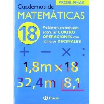 (N)/CUAD.MATEMATICAS 18.(PROBL.CUATRO OPERACIONES Nº DECIMAL