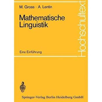 Mathematische Linguistik: Eine Einführung (Hochschultext)