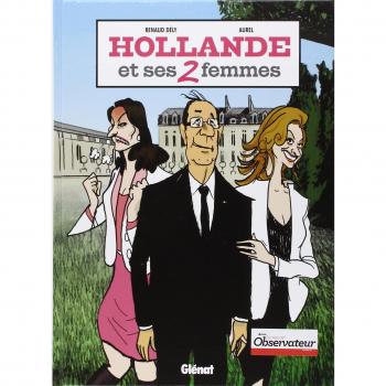 Hollande et ses 2 femmes