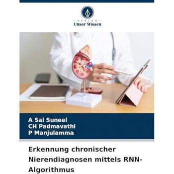 RNN-Algorithmus zur Erkennung chronischer Nierendiagnosen
