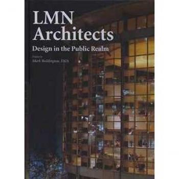 Lmn Architects: Design In The Public Realm