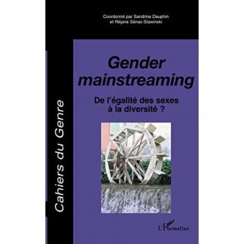 Gender mainstreaming : de l'égalité des sexes à la diversité ?