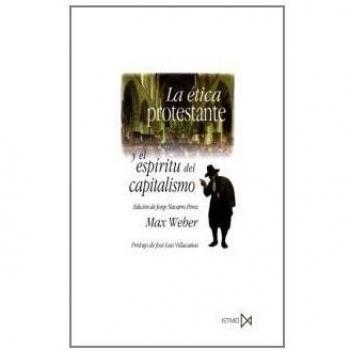 La ética protestante y el espíritu del capitalismo