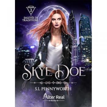 Skye Doe. Vol. 2. Saletés de tradition !