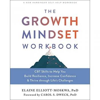 Elaine Elliott-Moskwa The Growth Mindset Workbook