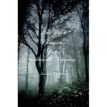 The Witch Chronicles Book 1: Adironda's Beginning