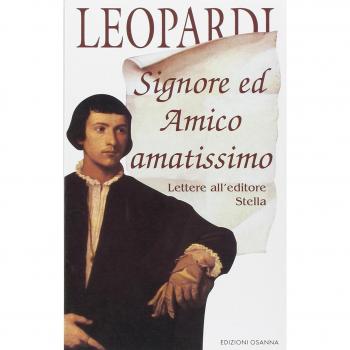 Signore ed amico amatissimo. Lettere all'editore Stella