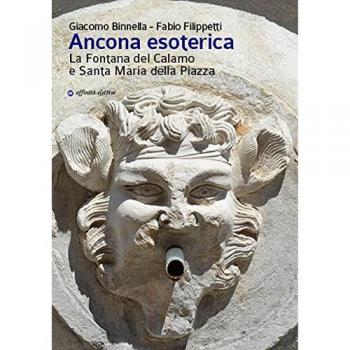 Ancona esoterica. La fontana del Calamo e Santa Maria della Piazza