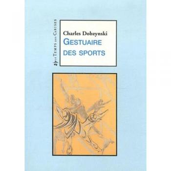 Charles Dobzynski Gestuaire Des Sports
