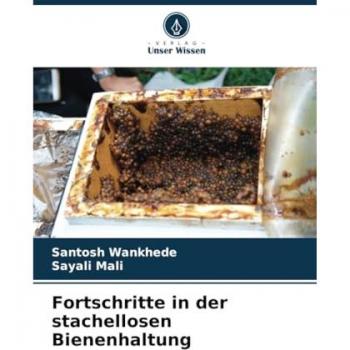 Fortschritte in der stachellosen Bienenhaltung