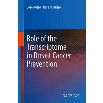 Role of the Transcriptome in Breast Cancer Prevention