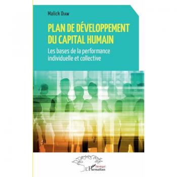 Plan de développement du Capital humain: Les bases de la performance individuelle et collective