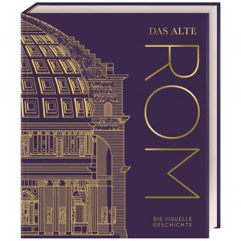 Das alte Rom, Saggistica di Laura Aitken-Burt, Olivia Thompson, Kevin Feeney, Liz Gloyn, Jeremy Armstrong, Kieren Johns, Alex Antoniou