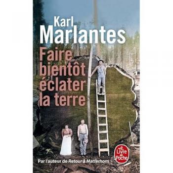 Faire bientôt éclater la terre