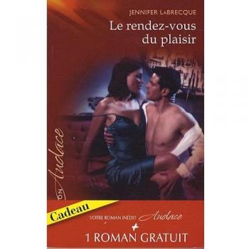 Le rendez-vous du plaisir : Suivi de Dans la chaleur de la nuit