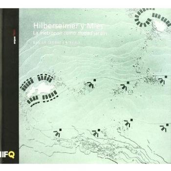 Hilberseimer y mies: La metrópoli como ciudad jardín (Tapa blanda).
