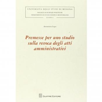Premesse per uno studio sulla revoca degli atti amministrativi