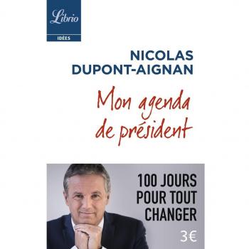 Mon agenda de président : 100 jours pour tout changer