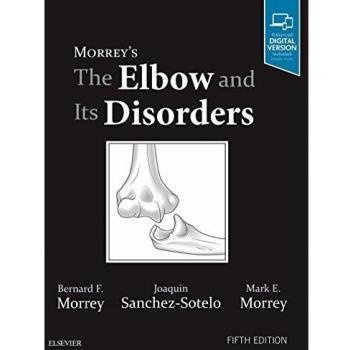 Morrey's The Elbow and Its Disorders
